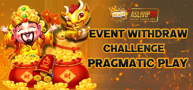 EVENT WITHDRAW CHALLENGE ASLIVIP88